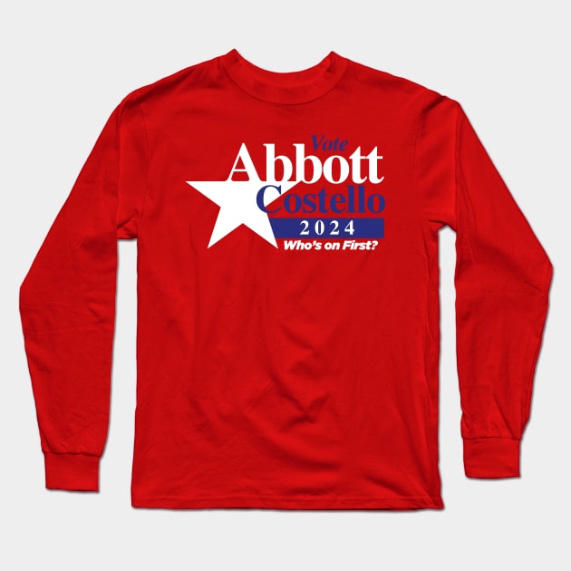 Abbott Costello 2024 Long Sleeve T-Shirt by MindsparkCreative